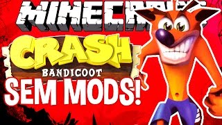 Crash Bandicoot MINECRAFT - Sem Mods! [Mapa]