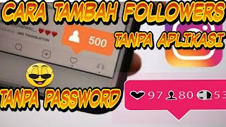 Cara Menambahkan Followers Instagram 2020 Tanpa Pasword