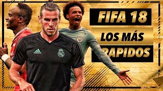 FIFA 18 | ¡LOS MÁS RÁPIDOS! ¿Quiénes son?