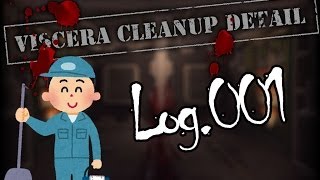 【臓器清掃人】Viscera Cleanup Detail をふつうに実況プレイ Log.001