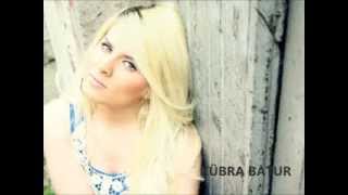 Kübra Batur - Hani     burak bak