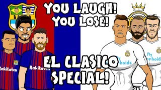 ?EL CLASICO - YOU LAUGH, YOU LOSE!? (Barcelona vs Real Madrid 2-2 2018 Parody)