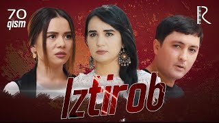 Iztirob (o'zbek serial) | Изтироб (узбек сериал) 70-qism