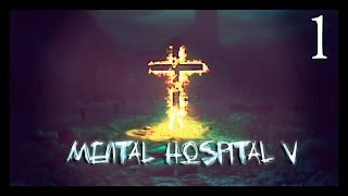Mental Hospital V - #1 [В поисках брата!]