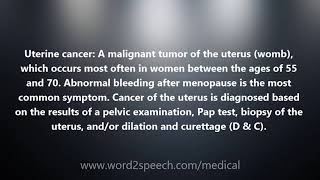 Uterine cancer - Medical Definition and Pronunciation