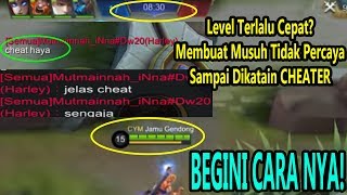 Cara Tercurang Agar Cepat Level 15,Sampai Musuh Ngatain CHEAT! Begini Cara nya! - Mobile Legends