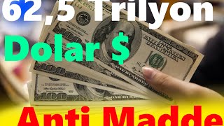 Bu Maddenin 1 Gramı 62 Trilyon USD (Dünyanın En Pahalı Maddesi)
