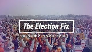 The Election Fix, Episode 3: Who will fill the political vacuum in Tamil Nadu?