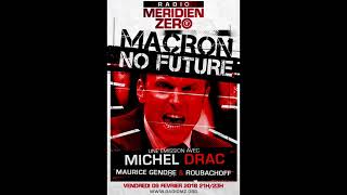 Macron, no future ? (Méridien Zéro, février 2018)