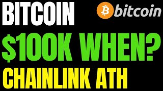 WHEN $100K BITCOIN? BTC Price Prediction Model | CHAINLINK (LINK) To Hit New All-Time High Soon