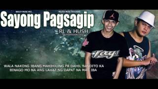 RL & Hush - Sayong Pagsagip ( Breezy Music Prod.)(Militia Music Exclusive)( Beatsbyfoenineth )