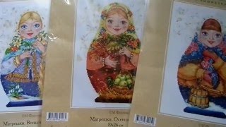 ОБЗОР НАБОРОВ ДЛЯ ВЫШИВАНИЯ ИЗ СЕРИИ "МАТРЕШКИ" (Алиса)