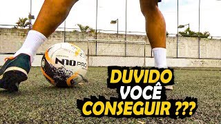 DUVIDO FAZER ESTE DRIBLE - ELÁSTICO DUPLO