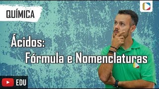 Química - Ácidos: Fórmula e Nomenclaturas
