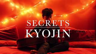 Kyojin - 'Secrets' (Official Music Video)