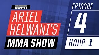 Chad Mendes, Stipe Miocic, Amanda Nunes [Episode 4/Hour 1] | Ariel Helwani’s MMA Show | ESPN