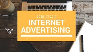 INTERNET ADVERTISING | Edexcel GCSE ICT Revision 2017