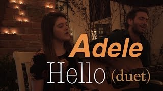 Hello - Adele (Duet) - Alex Hobbs & Kayla Korpics