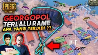 GEORGOPOL TERLALU RAME , JATUH BANGUN MELAWAN MUSUHNYA - PUBG MOBILE