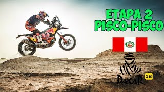 DAKAR 18 #2 | NACE LA LEYENDA DEL DESIERTO | ETAPA 2: PISCO - PISCO