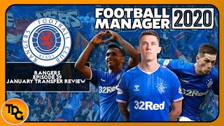FM20 Rangers EP39 - January Transfer Window Review - Football Manager 2020