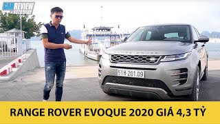 Đánh giá ưu nhược điểm Range Rover Evoque 2020 giá 4,3 tỷ - Đắt hơn cả Porsche Macan S