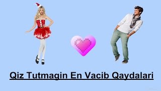 Qizla Tanis Olmagin Vacib 10 Yolu
