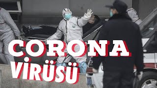 CORONA (Korona) VİRÜSÜ NEDİR? NASIL KORUNURUZ? TÜRKİYE'YE SIÇRAR MI?