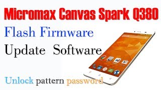 Micromax Q380 Flash Firmware Update