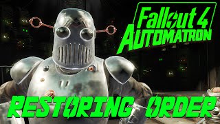 Fallout 4 - Automatron DLC - The Mechanist and Restoring Order Quest