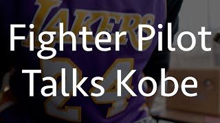 One Fighter Pilot's tribute to KOBE