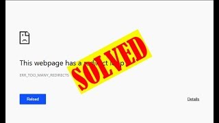 (Easy Guide) ERR_TOO_MANY_REDIRECTS Chrome Error Code Issue