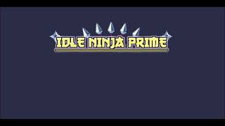 Idle Ninja Prime Soundtrack - Main Theme