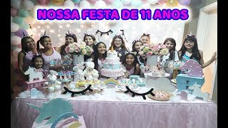 NOSSA FESTA DE ANIVERSÁRIO DE 11 ANOS !!!