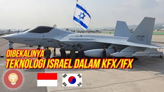 ISR43L Turun Tangan Bantu Jet Canggih Indonesia Korsel KFX/IFX