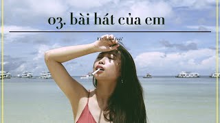 3. BÀI HÁT CỦA EM | TRANG (trích tuyển tập "người tình.")