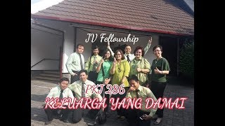 Keluarga Yang Damai - PKJ 286 Joyful Voices