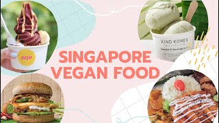 12 Places to Eat Vegan in Singapore (Acai Bowls, Burgers, & Chinese Food)