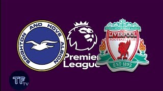 Брайтон Ливерпуль прямая трансляция 12.01.2019 смотреть онлайн Brighton vs Liverpool LIVE обзор голы