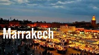 Marrakech : Best tourist destination in Morocco - Meilleure destination au Maroc