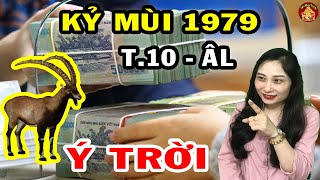 BÍ MẬT THIÊN CƠ Được Tiết Lộ Kỷ Mùi 1979 Đạp Lên Khó Khăn Đổi Đời Giàu Có Tháng 10 ÂL