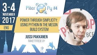 [ENG] Jussi Pakkanen: "Power through simplicity: using Python in the Meson build system"