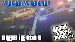 BARIŞ İLE GTA 5?! - Yarışlar ve Rampalar - Oyunu Öğrenmeye Çalışmak #2 [TÜRKÇE]