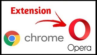 How to Download Chrome Extension in Opera 2017