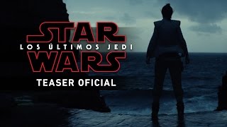 Star Wars: Los Últimos Jedi - Teaser tráiler oficial en español HD