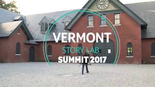 Vermont Story Lab Summit: Crafting Stories for Impact