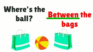 Location for Kids - ON, IN, UNDER, ABOVE, BETWEEN, NEXT TO | Kid's Vocabulary | Preschool Learning