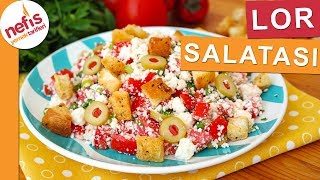 Lor Peyniri İle Salata Yapımı - Değişik Salata Tarifleri - Nefis Yemek Tarifleri