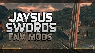 Fallout New Vegas Mods: JaySuS Swords