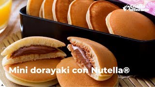 MINI DORAYAKI CON NUTELLA®